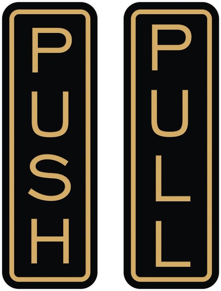 All Quality Classic Vertical Push Pull Door Signs - Great for Glass Doors | Professional Looking Signs | Easy Installation Includes Double-Sided Foam Adhesive Tape (Black/Gold) - Small (1 Pack)