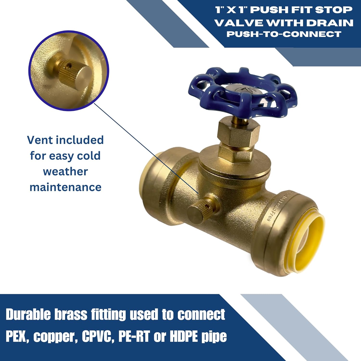 1 inch Push Fit Stop Valve with Drain and Vent, Push to Connect Brass Plumbing Fitting, Pex Pipe, Copper, CPVC, PE-RT, HDPE, 2-5-3=5, 5 Pieces